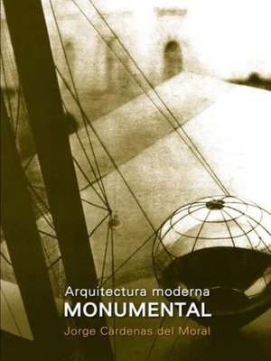 cover image of Arquitectura moderna monumental